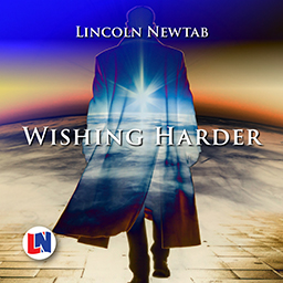 Wishing Harder